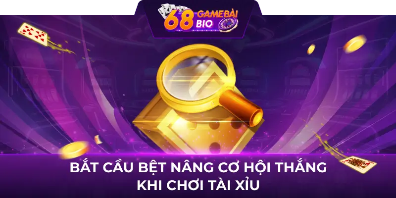 Hướng dẫn cách chơi tài xỉu online luôn thắng cho tân thủ 2 Bắt cầu bệt nâng cơ hội thắng khi chơi tài xỉu
