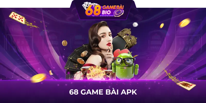 68 game bài apk