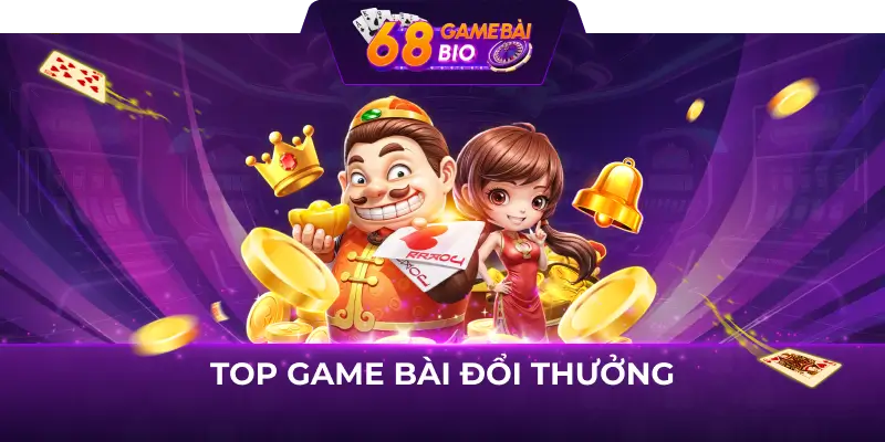 top game bài đổi thưởng