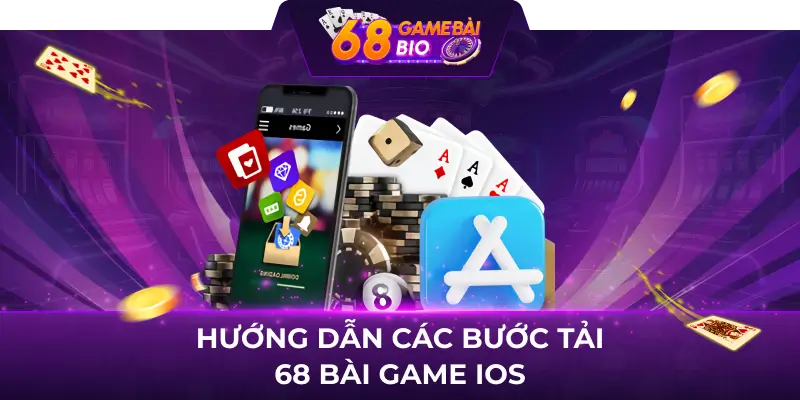 Hướng Dẫn Tải 68 Game Bài iOS Chỉ Với 2 Bước Đơn Giản 2 Hướng dẫn các bước tải 68 bài game iOS