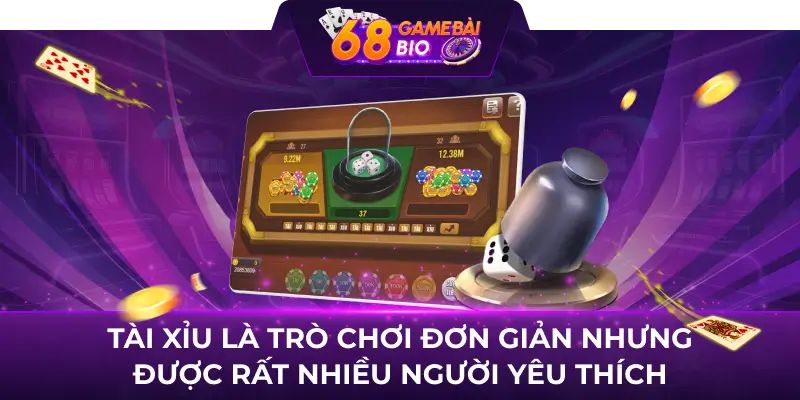Trải nghiệm 68 tài xỉu online - Đổi thưởng nhanh, an toàn 1 Tài xỉu là trò chơi đơn giản nhưng được rất nhiều người yêu thích