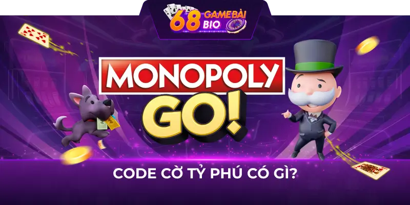 Code cờ tỷ phú - Chìa khóa thành công cho mọi game thủ 1 Code cờ tỷ phú có gì?