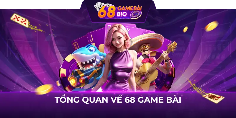 Hướng Dẫn Tải Game 68 Game Bài Miễn Phí Chi Tiết Trên Mọi Thiết Bị 1 Tổng quan về cổng game 68 game bài