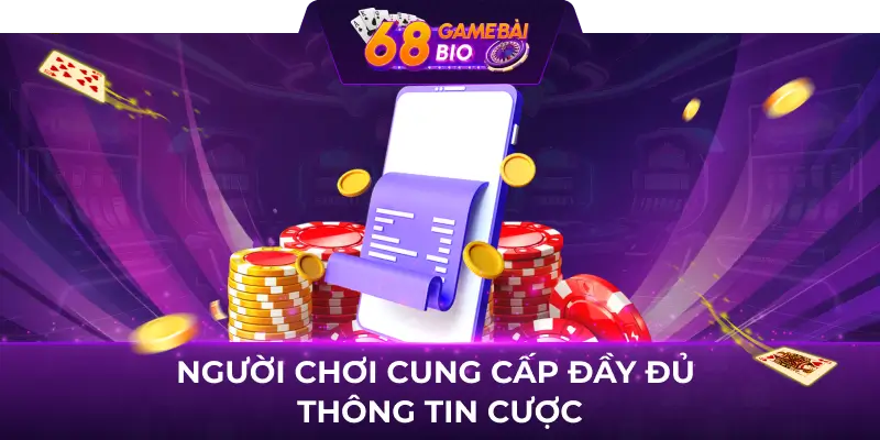 Ưu điểm 68 game bài - 5 tính năng tạo nên thương hiệu 3 Người chơi cung cấp đầy đủ thông tin cược