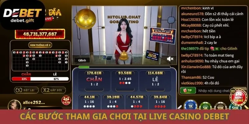 Các bước tham gia chơi tại live casino Debet