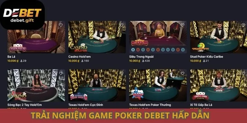 Trải nghiệm game poker Debet hấp dẫn