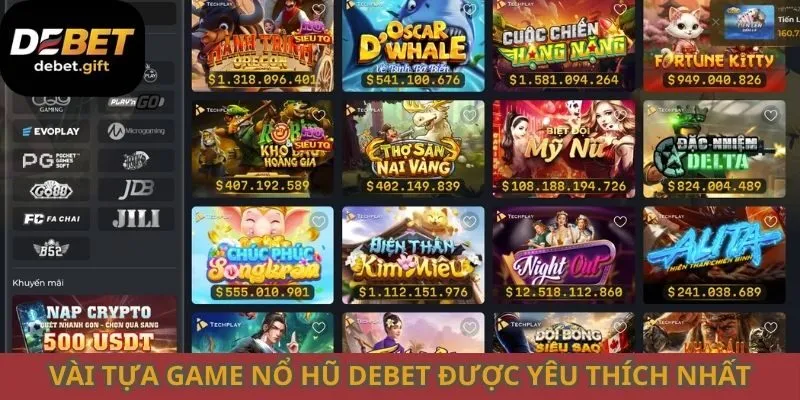 Vài tựa game nổ hũ Debet được yêu thích nhất